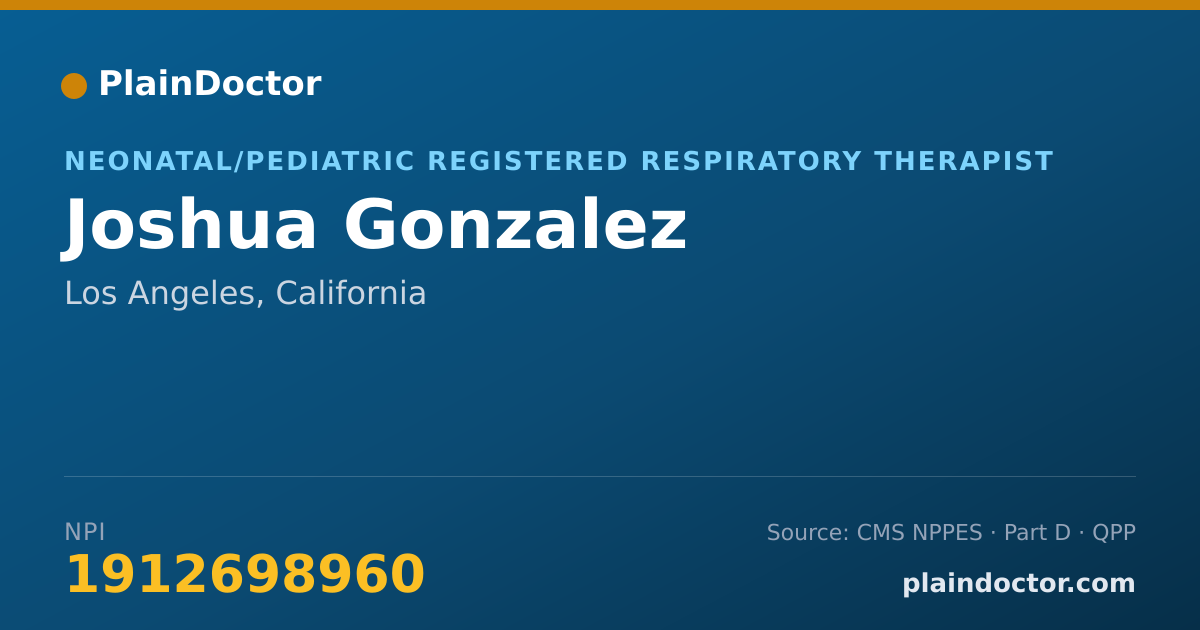 Shareable card for Joshua Gonzalez - Neonatal/Pediatric Registered Respiratory Therapist, Los Angeles, CA