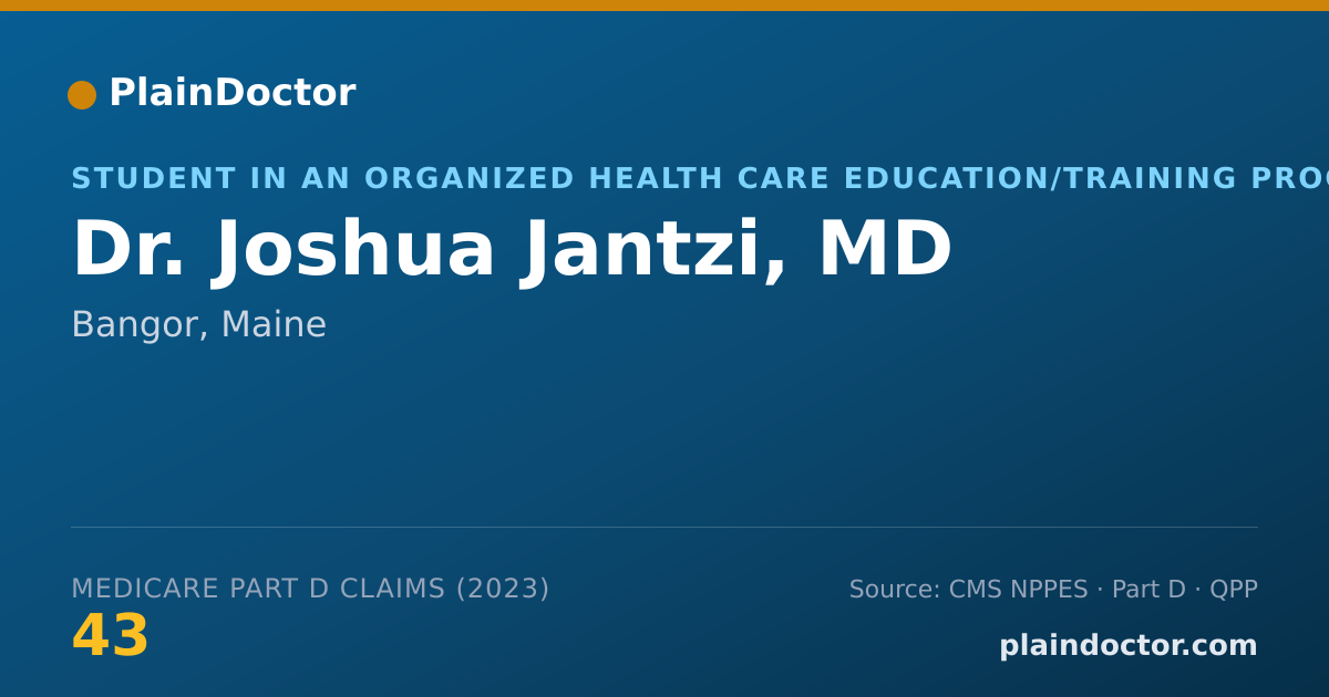 Shareable card for Joshua Jantzi, MD - Student in an Organized Health Care Education/Training Program, Bangor, ME