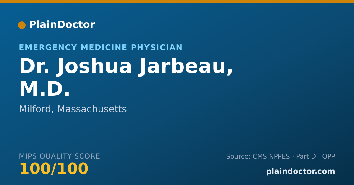 Shareable card for Joshua Jarbeau, M.D. - Emergency Medicine Physician, Milford, MA