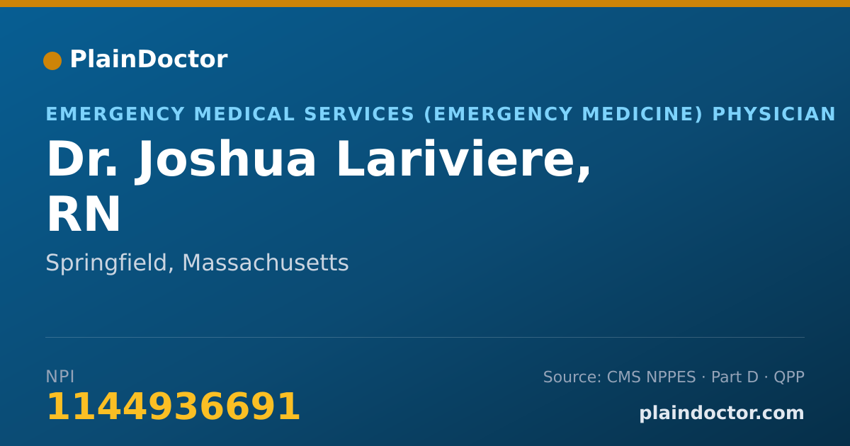 Shareable card for Joshua Lariviere, RN - Emergency Medical Services (Emergency Medicine) Physician, Springfield, MA