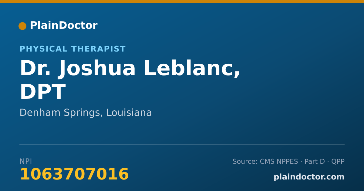 Shareable card for Joshua Leblanc, DPT - Physical Therapist, Denham Springs, LA