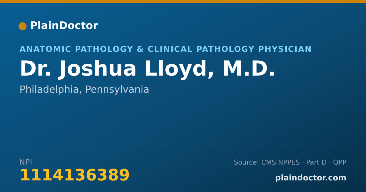 Shareable card for Joshua Lloyd, M.D. - Anatomic Pathology & Clinical Pathology Physician, Philadelphia, PA
