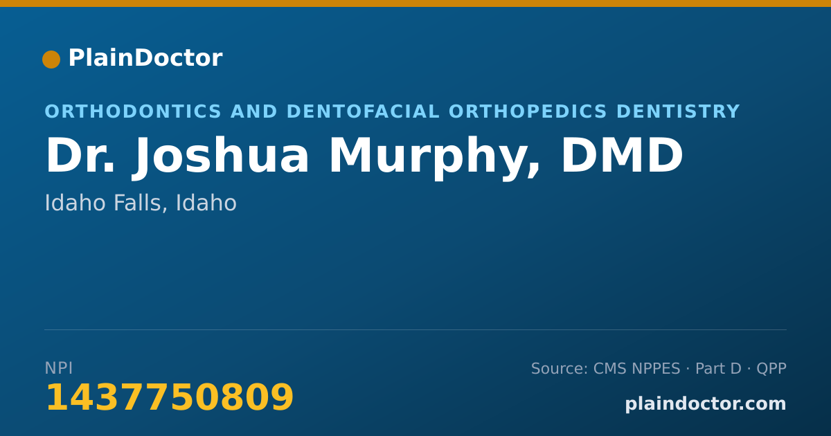 Shareable card for Joshua Murphy, DMD - Orthodontics and Dentofacial Orthopedics Dentistry, Idaho Falls, ID