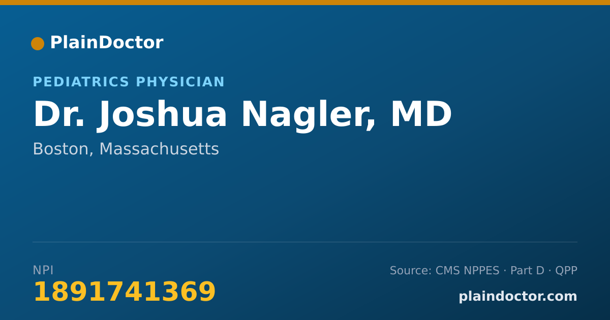 Shareable card for Joshua Nagler, MD - Pediatrics Physician, Boston, MA