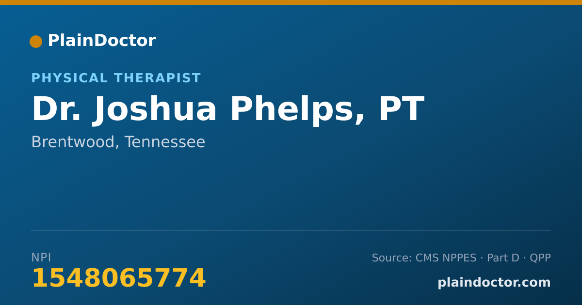 Shareable card for Joshua Phelps, PT - Physical Therapist, Brentwood, TN