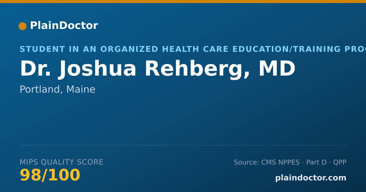 Shareable card for Joshua Rehberg, MD - Student in an Organized Health Care Education/Training Program, Portland, ME