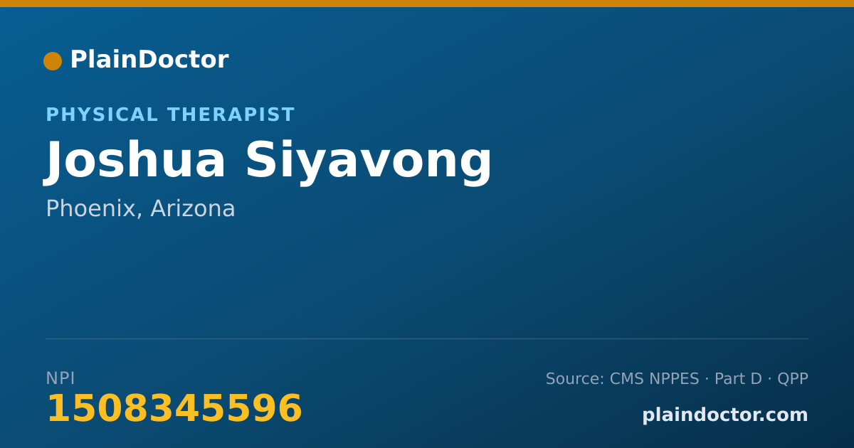 Shareable card for Joshua Siyavong - Physical Therapist, Phoenix, AZ