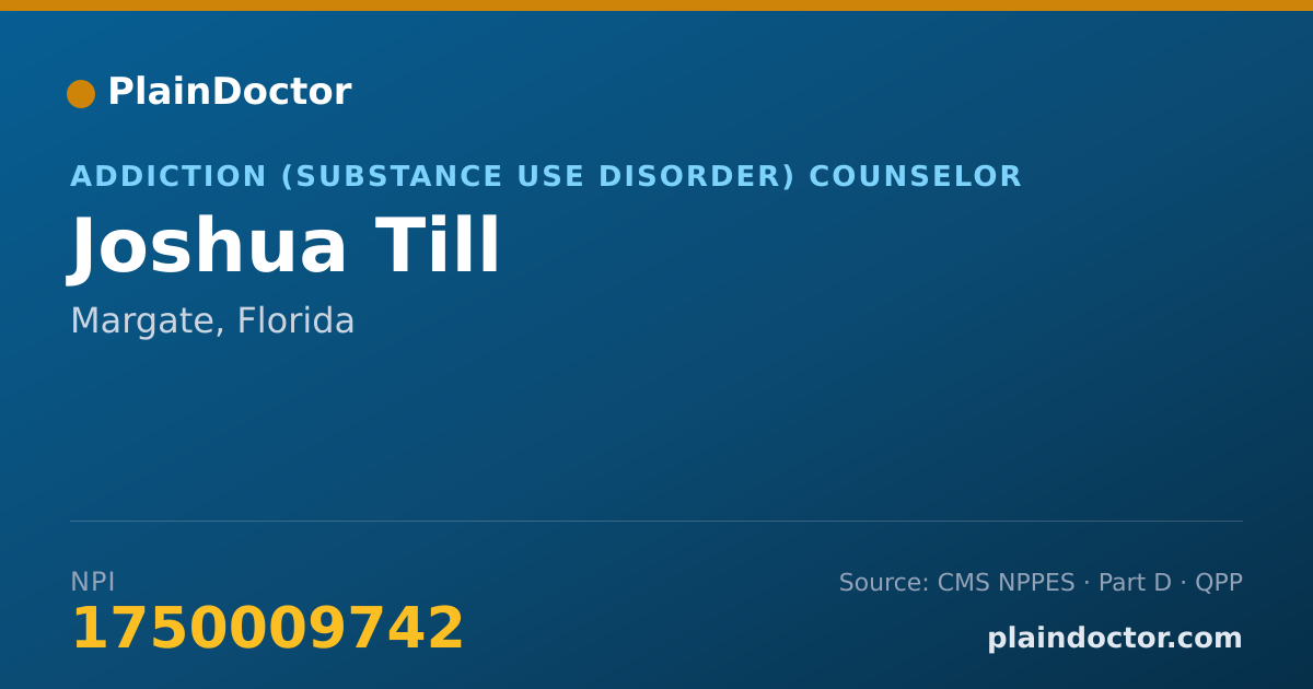 Shareable card for Joshua Till - Addiction (Substance Use Disorder) Counselor, Margate, FL