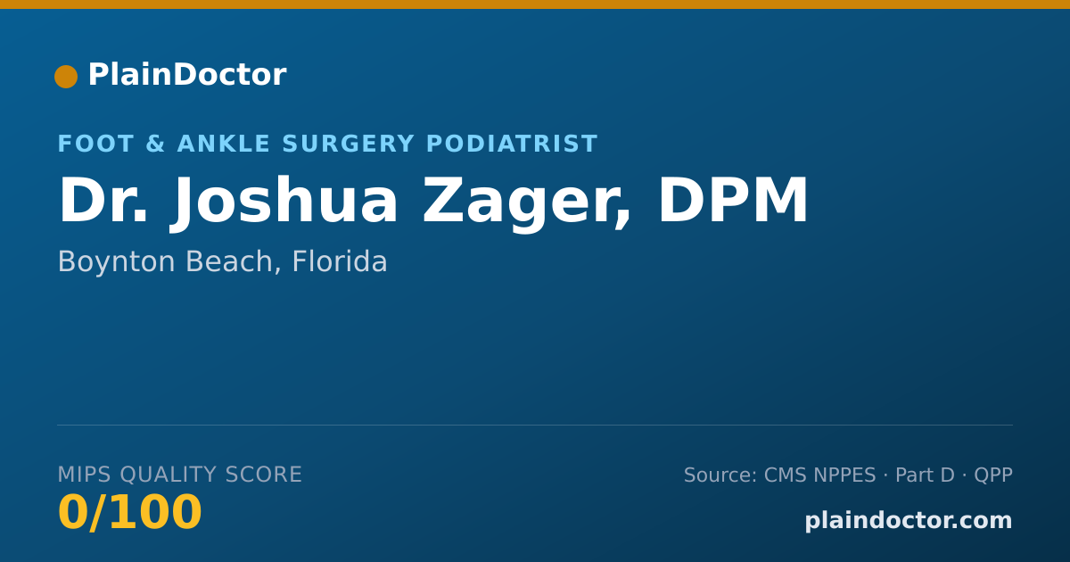 Shareable card for Joshua Zager, DPM - Foot & Ankle Surgery Podiatrist, Boynton Beach, FL