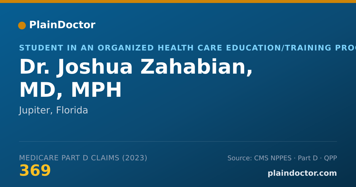 Shareable card for Joshua Zahabian, MD, MPH - Student in an Organized Health Care Education/Training Program, Jupiter, FL