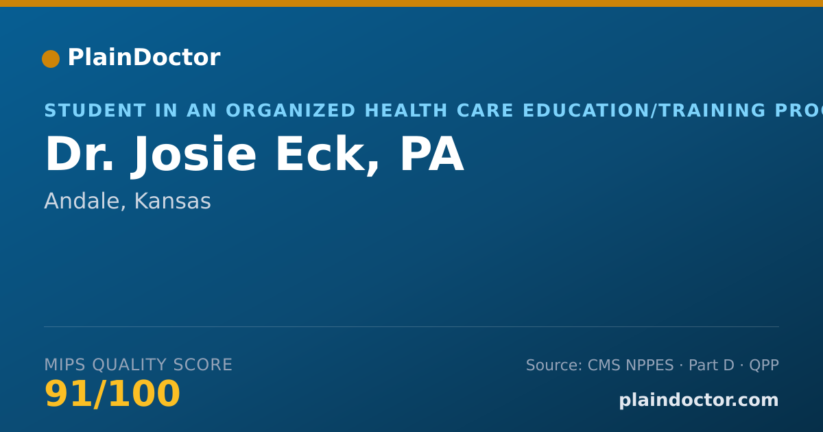 Shareable card for Josie Eck, PA - Student in an Organized Health Care Education/Training Program, Andale, KS