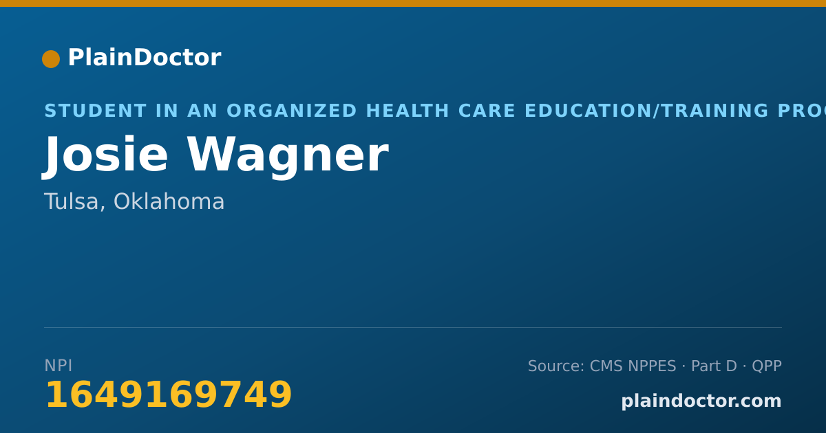 Shareable card for Josie Wagner - Student in an Organized Health Care Education/Training Program, Tulsa, OK