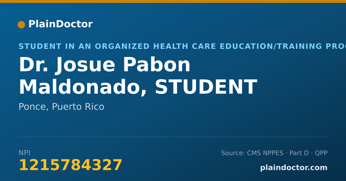 Shareable card for Josue Pabon Maldonado, STUDENT - Student in an Organized Health Care Education/Training Program, Ponce, PR