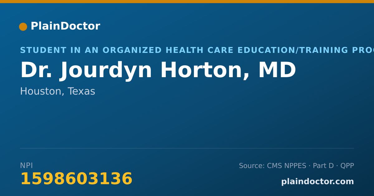 Shareable card for Jourdyn Horton, MD - Student in an Organized Health Care Education/Training Program, Houston, TX