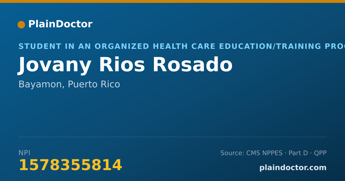 Shareable card for Jovany Rios Rosado - Student in an Organized Health Care Education/Training Program, Bayamon, PR