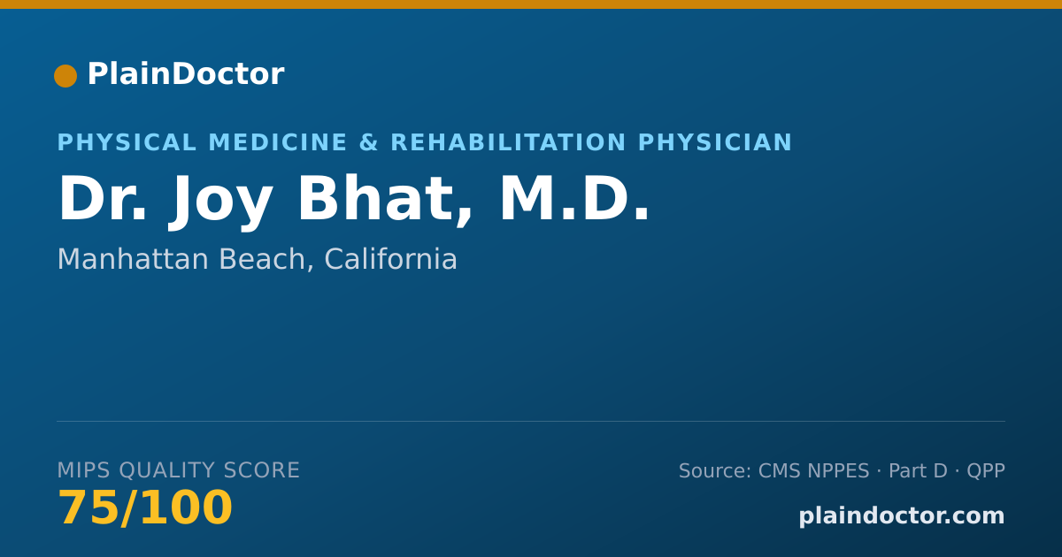 Shareable card for Joy Bhat, M.D. - Physical Medicine & Rehabilitation Physician, Manhattan Beach, CA
