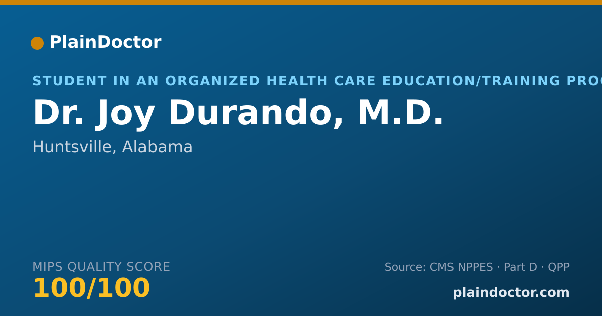 Shareable card for Joy Durando, M.D. - Student in an Organized Health Care Education/Training Program, Huntsville, AL
