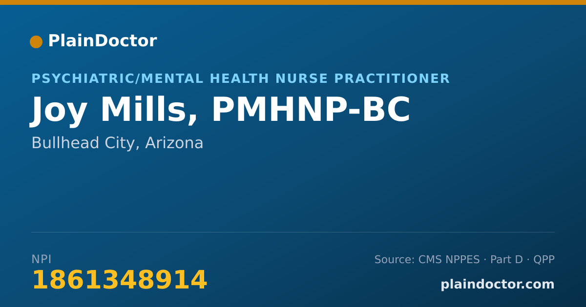 Shareable card for Joy Mills, PMHNP-BC - Psychiatric/Mental Health Nurse Practitioner, Bullhead City, AZ