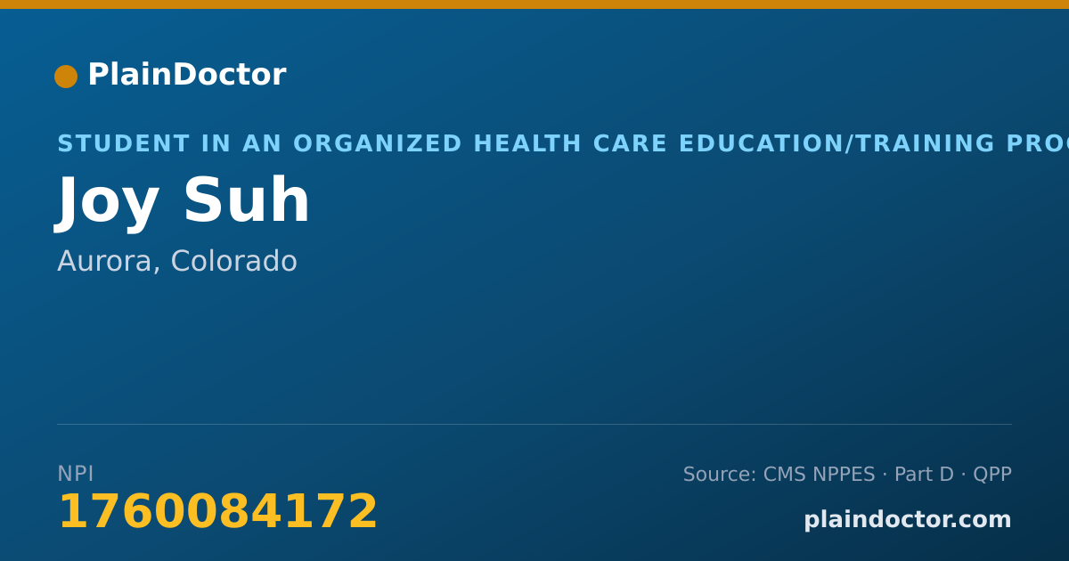 Shareable card for Joy Suh - Student in an Organized Health Care Education/Training Program, Aurora, CO