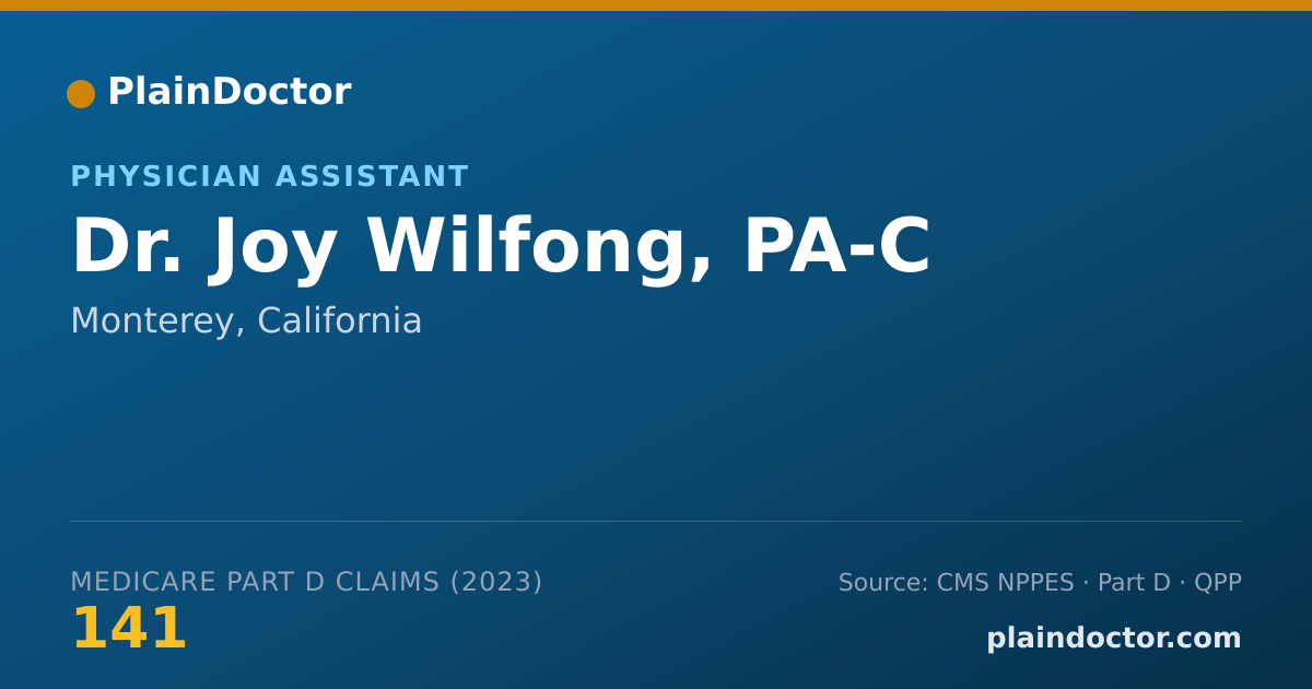 Shareable card for Joy Wilfong, PA-C - Physician Assistant, Monterey, CA
