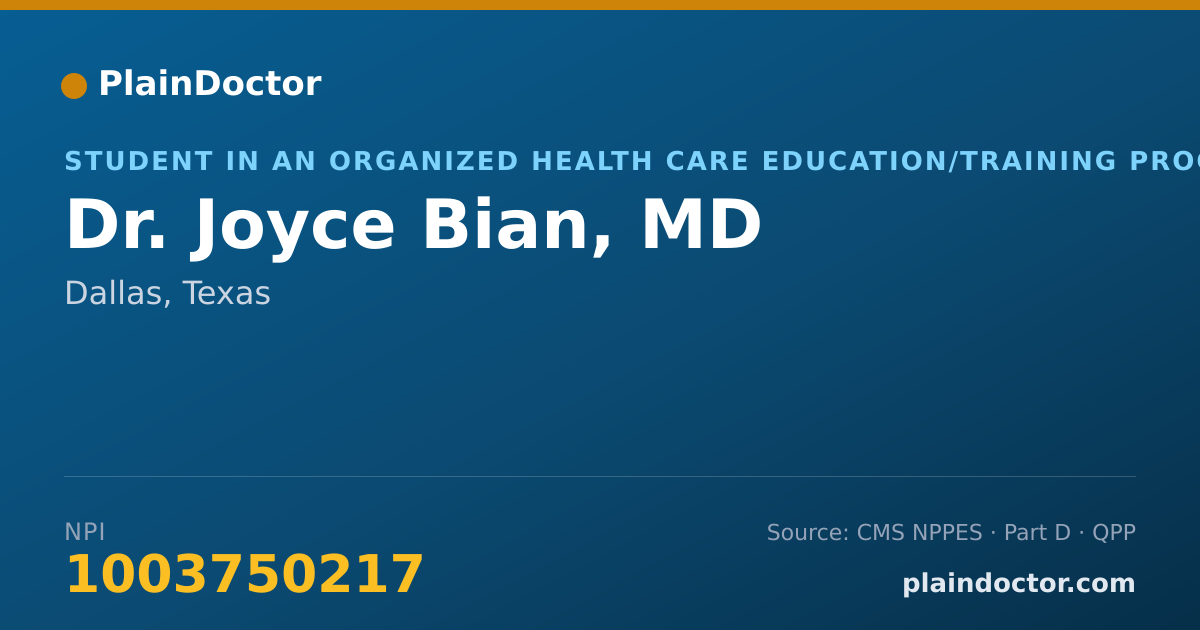 Shareable card for Joyce Bian, MD - Student in an Organized Health Care Education/Training Program, Dallas, TX