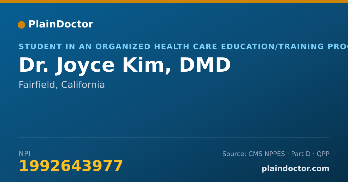 Shareable card for Joyce Kim, DMD - Student in an Organized Health Care Education/Training Program, Fairfield, CA