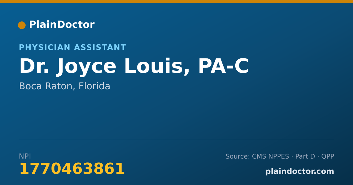 Shareable card for Joyce Louis, PA-C - Physician Assistant, Boca Raton, FL