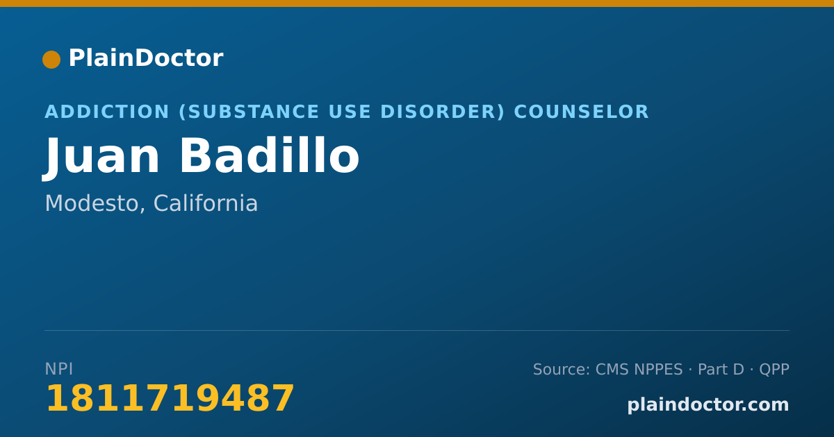 Shareable card for Juan Badillo - Addiction (Substance Use Disorder) Counselor, Modesto, CA