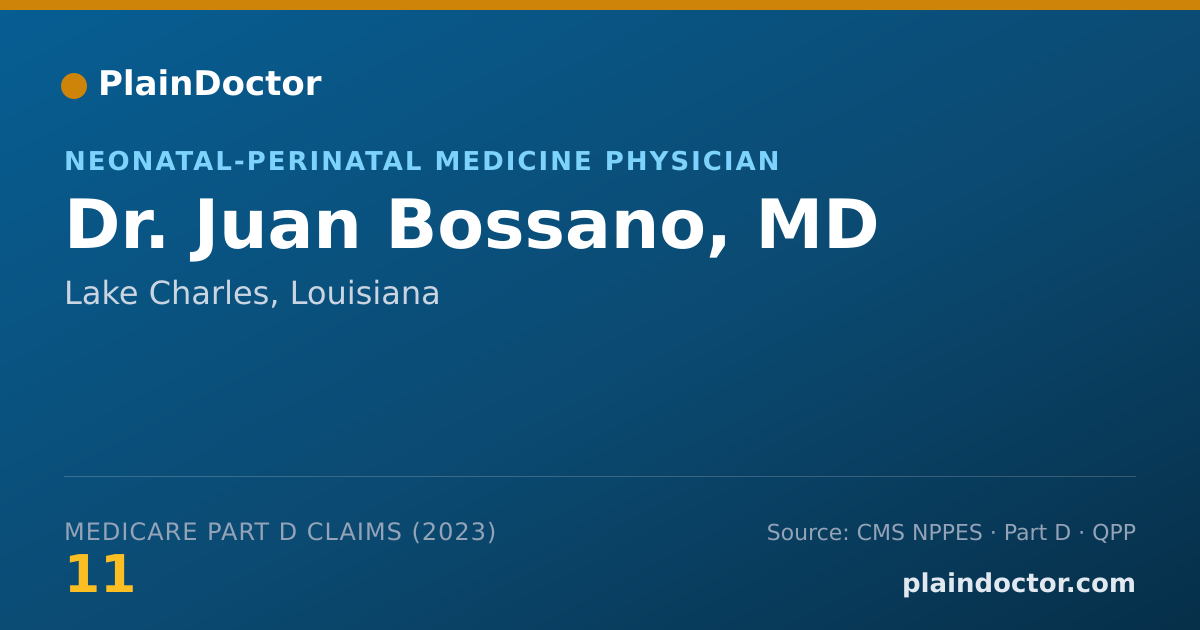 Shareable card for Juan Bossano, MD - Neonatal-Perinatal Medicine Physician, Lake Charles, LA