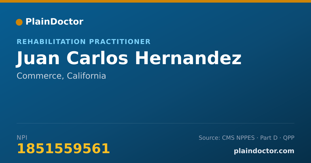 Shareable card for Juan Carlos Hernandez - Rehabilitation Practitioner, Commerce, CA