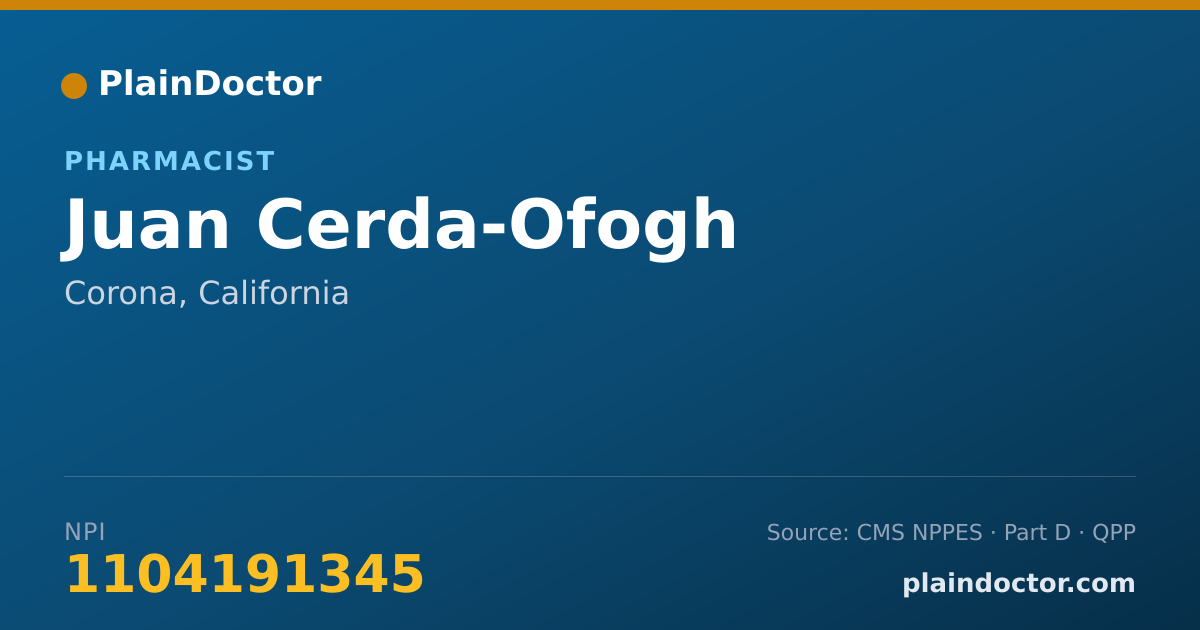 Shareable card for Juan Cerda-Ofogh - Pharmacist, Corona, CA