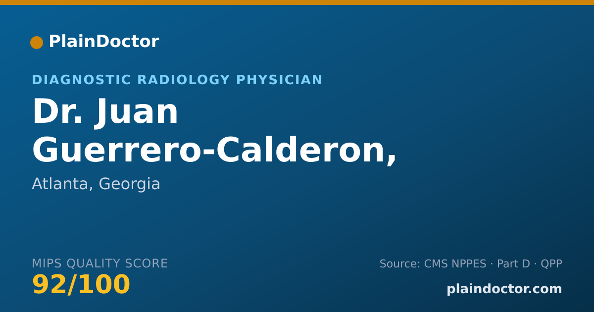 Shareable card for Juan Guerrero-Calderon, M.D. - Diagnostic Radiology Physician, Atlanta, GA