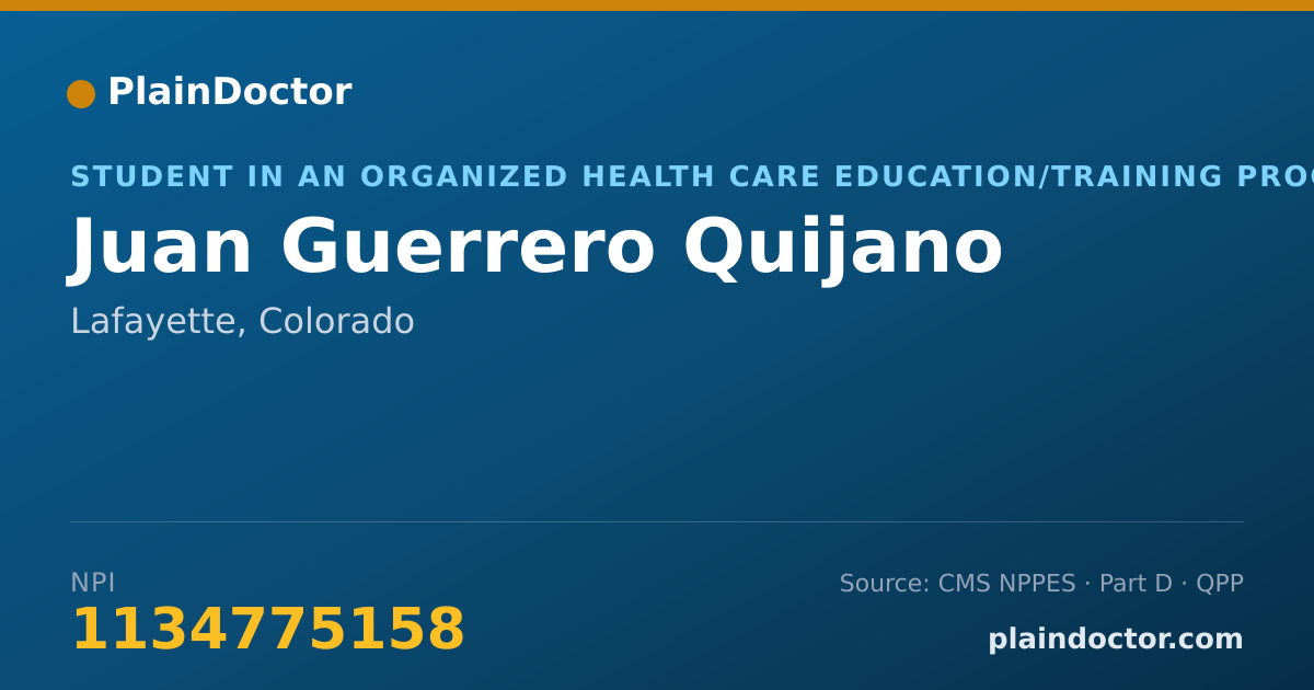 Shareable card for Juan Guerrero Quijano - Student in an Organized Health Care Education/Training Program, Lafayette, CO