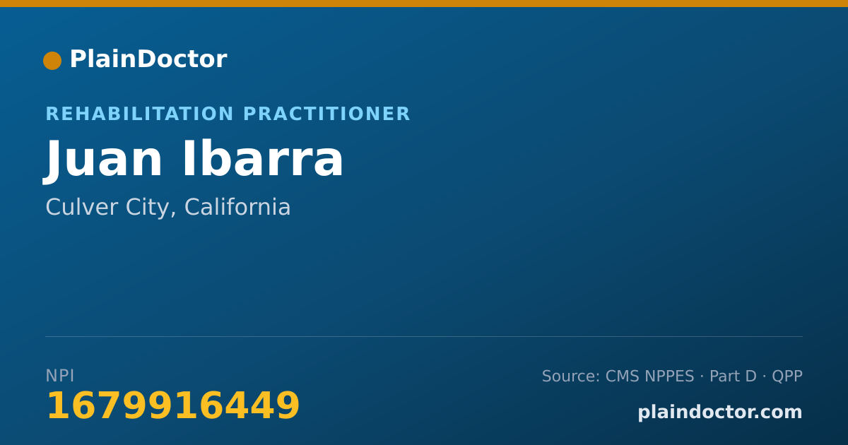 Shareable card for Juan Ibarra - Rehabilitation Practitioner, Culver City, CA