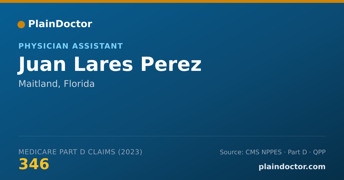 Shareable card for Juan Lares Perez - Physician Assistant, Maitland, FL