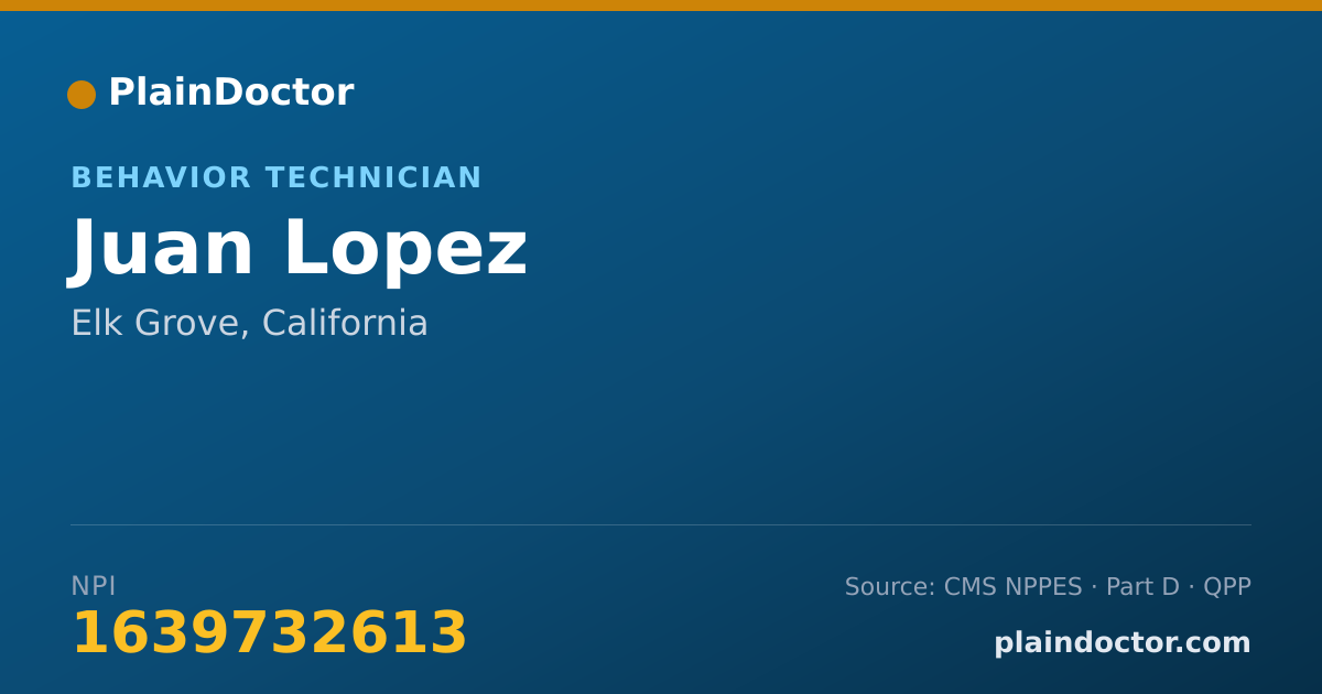 Shareable card for Juan Lopez - Behavior Technician, Elk Grove, CA