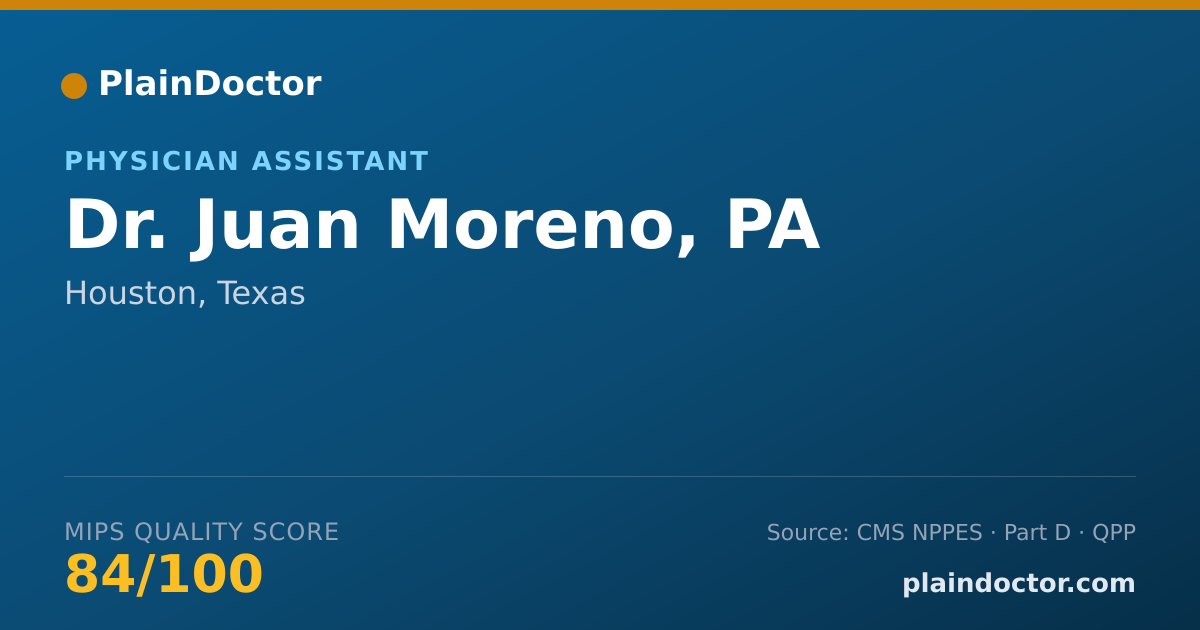 Shareable card for Juan Moreno, PA - Physician Assistant, Houston, TX