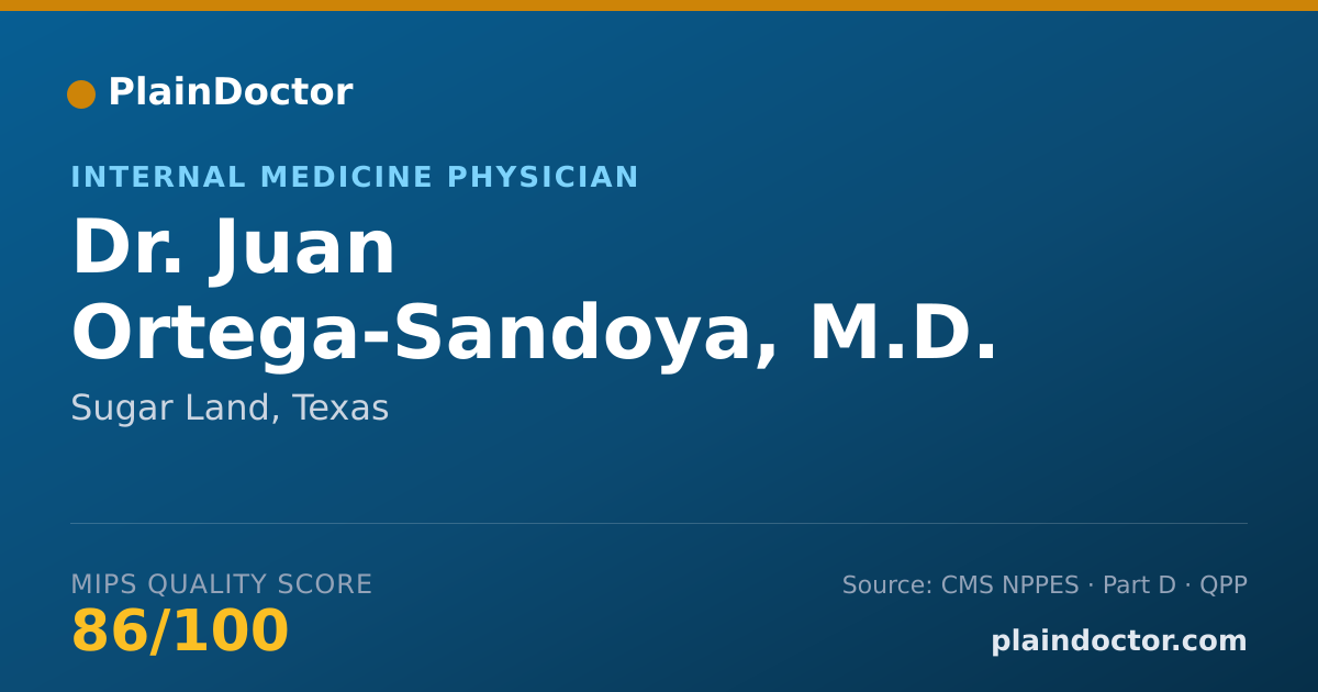 Shareable card for Juan Ortega-Sandoya, M.D. - Internal Medicine Physician, Sugar Land, TX