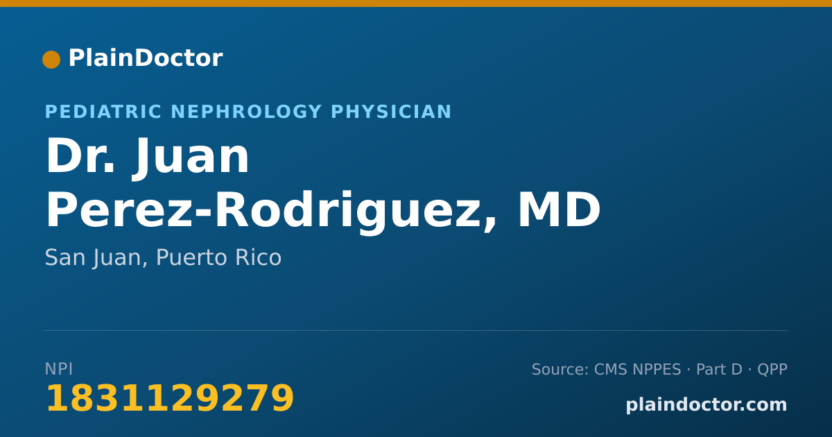 Shareable card for Juan Perez-Rodriguez, MD - Pediatric Nephrology Physician, San Juan, PR