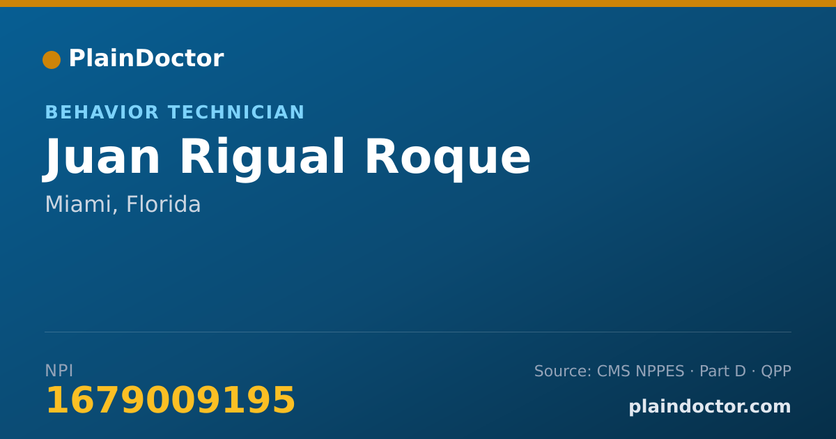 Shareable card for Juan Rigual Roque - Behavior Technician, Miami, FL