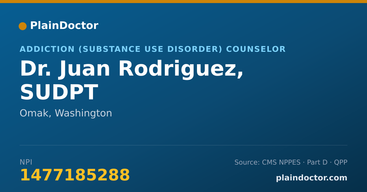 Shareable card for Juan Rodriguez, SUDPT - Addiction (Substance Use Disorder) Counselor, Omak, WA