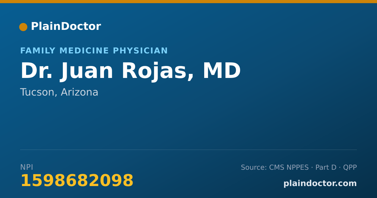Shareable card for Juan Rojas, MD - Family Medicine Physician, Tucson, AZ