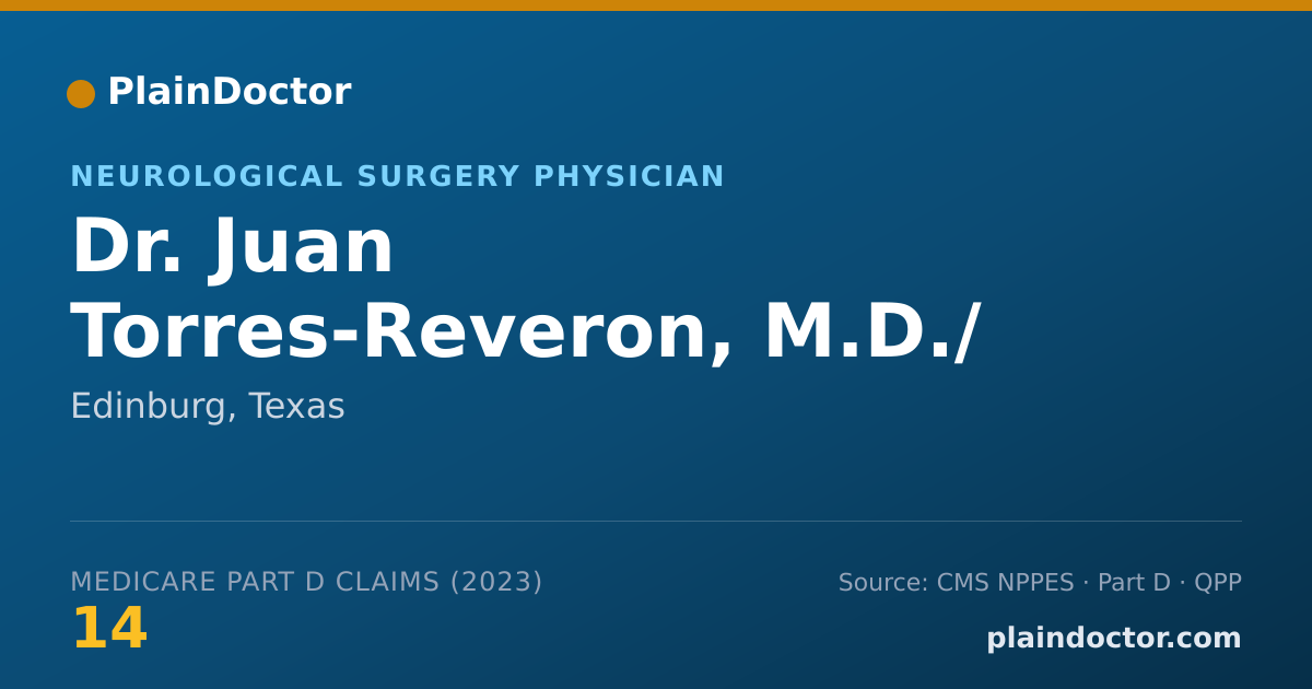 Shareable card for Juan Torres-Reveron, M.D./ PH.D. - Neurological Surgery Physician, Edinburg, TX