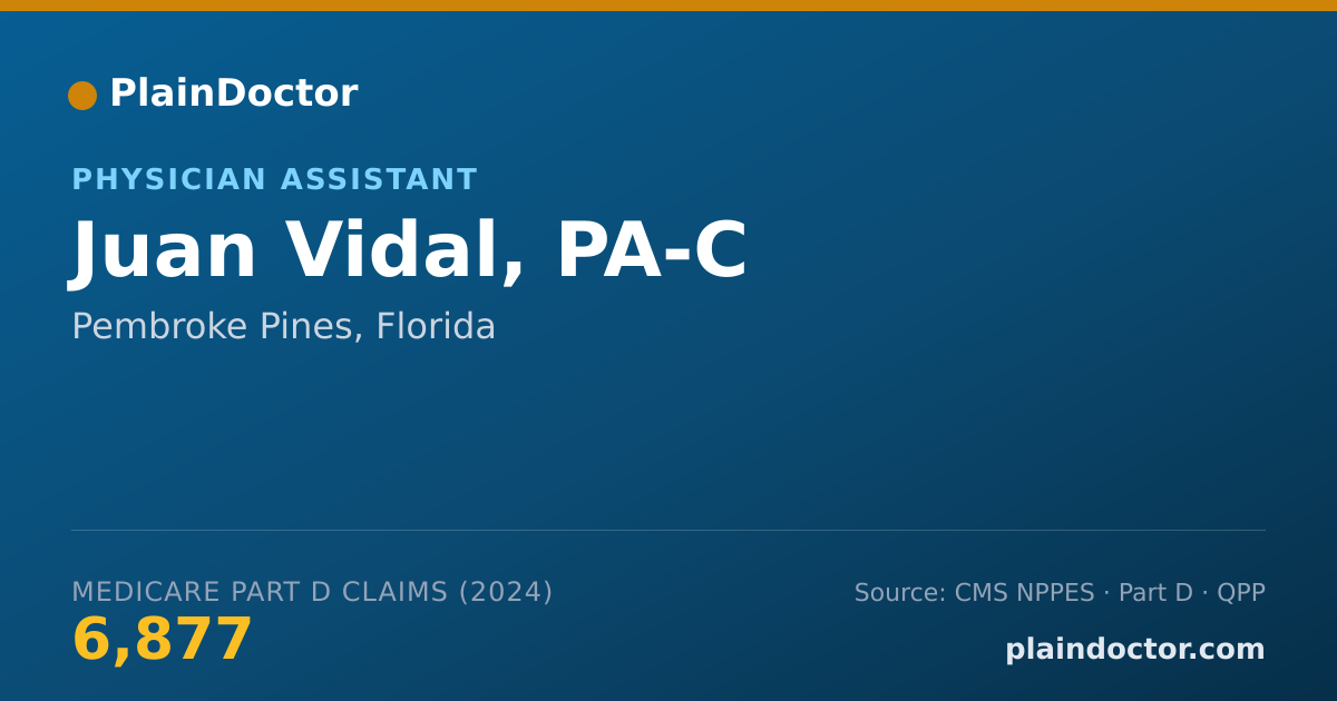 Shareable card for Juan Vidal, PA-C - Physician Assistant, Pembroke Pines, FL