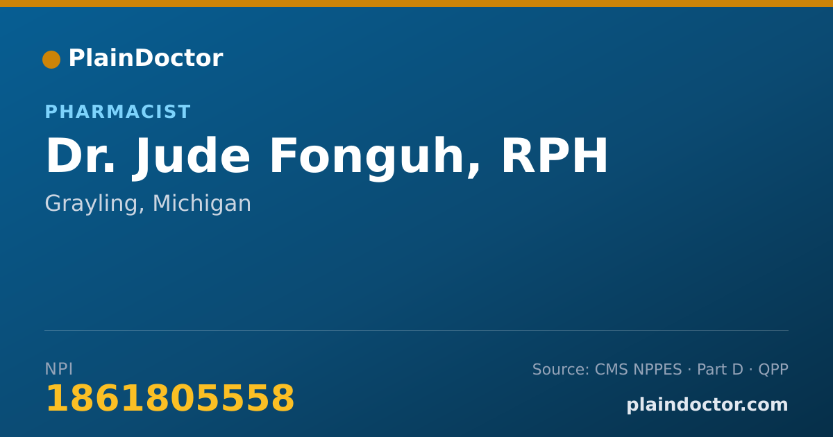 Shareable card for Jude Fonguh, RPH - Pharmacist, Grayling, MI