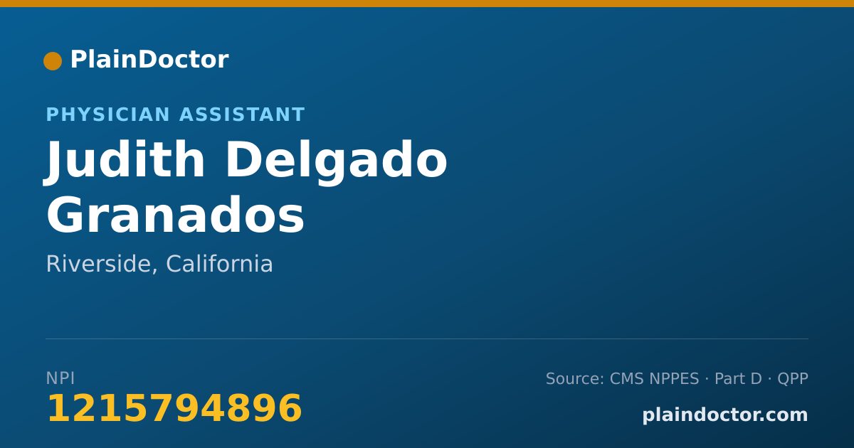 Shareable card for Judith Delgado Granados - Physician Assistant, Riverside, CA
