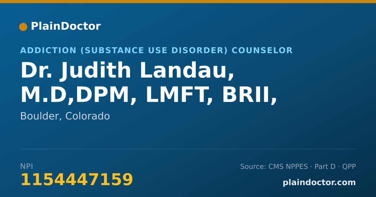 Shareable card for Judith Landau, M.D,DPM, LMFT, BRII, - Addiction (Substance Use Disorder) Counselor, Boulder, CO