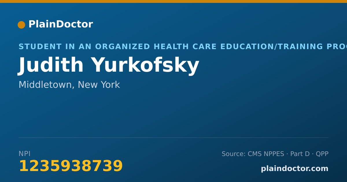 Shareable card for Judith Yurkofsky - Student in an Organized Health Care Education/Training Program, Middletown, NY