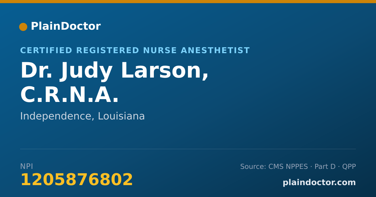 Shareable card for Judy Larson, C.R.N.A. - Certified Registered Nurse Anesthetist, Independence, LA