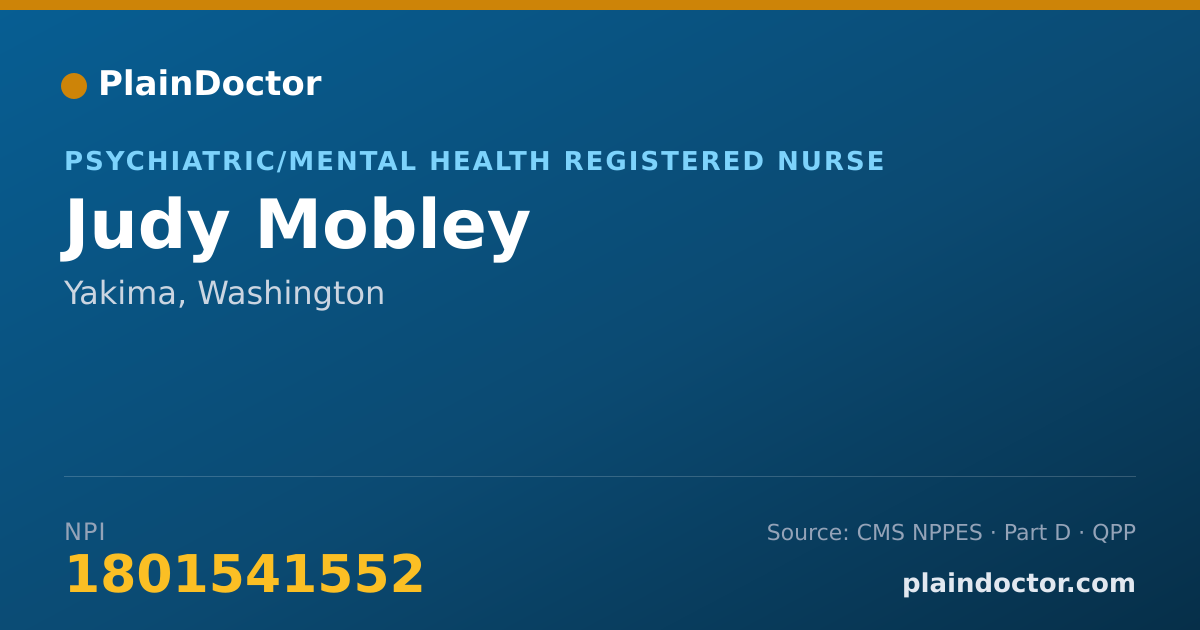 Shareable card for Judy Mobley - Psychiatric/Mental Health Registered Nurse, Yakima, WA